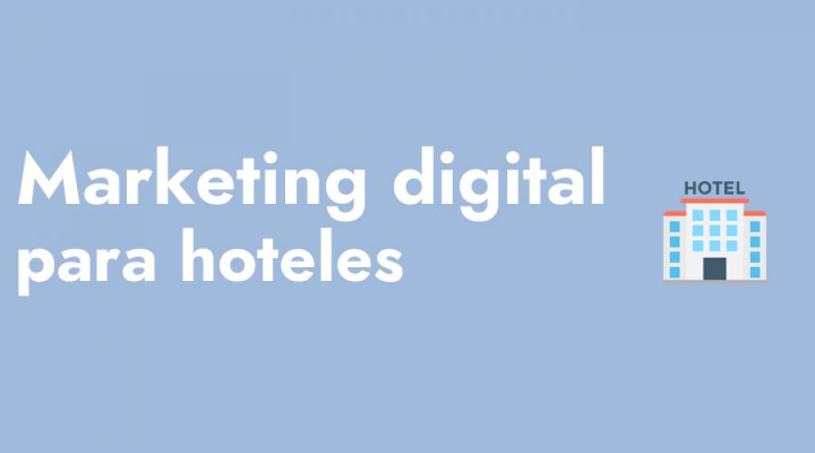 marketing digital para hoteles